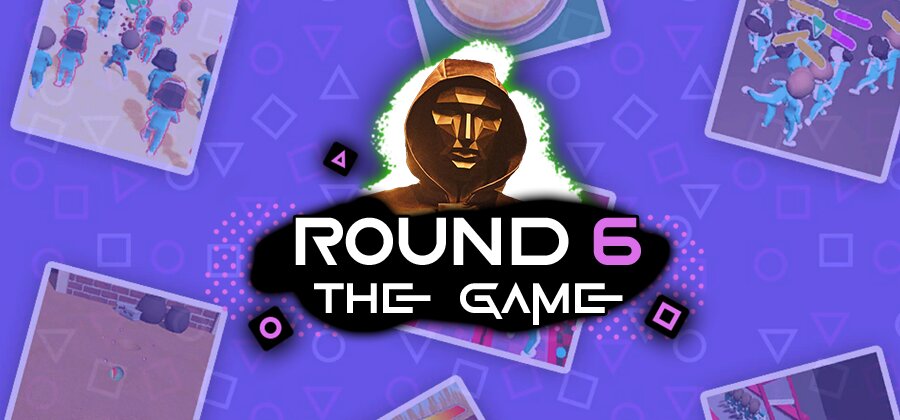 Round 6: The Game 